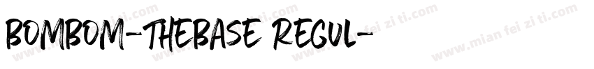 BOMBOM-TheBase Regul字体转换